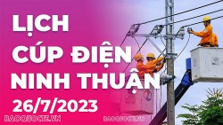 Lịch cúp điện Ninh Thuận hôm nay ngày 26/7/2023