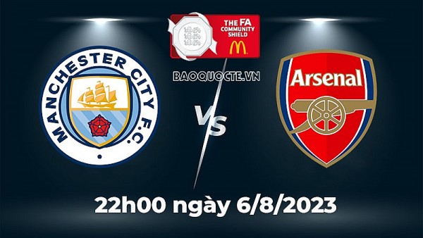 Link xem trực tiếp Man City vs Arsenal tranh Siêu Cúp Anh - FA Community Shield 2023