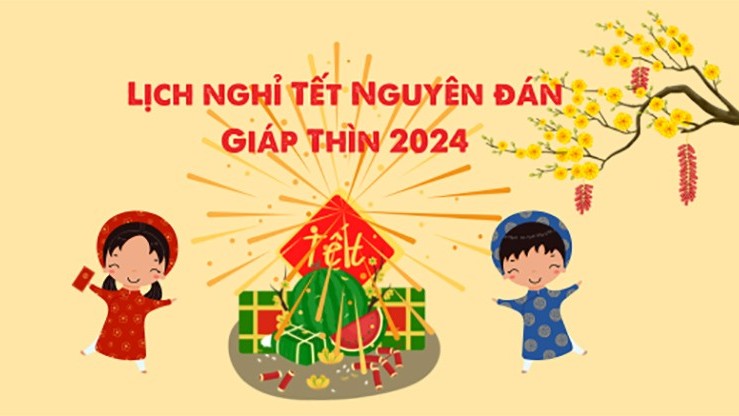 Lịch nghỉ Tết Nguyên đán Giáp Thìn 2024 với học sinh, giáo viên 63 tỉnh thành