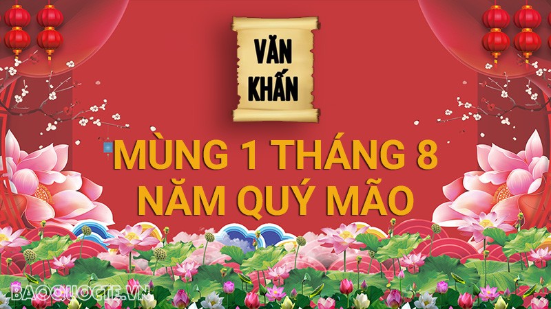 Văn khấn ngày mùng 1 tháng 8 Âm lịch năm Quý Mão, bài cúng gia tiên và thần linh chuẩn nhất theo truyền thống Việt Nam