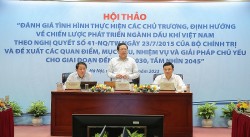 PetroVietnam: Cơ bản hoàn thành mục tiêu Nghị quyết số 41-NQ/TW, đề xuất điều chính chiến lược trước tình huống mới