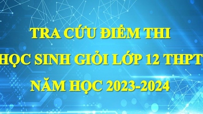 Cách tra cứu điểm thi học sinh giỏi lớp 12 tại Hà Nội năm học 2023-2024