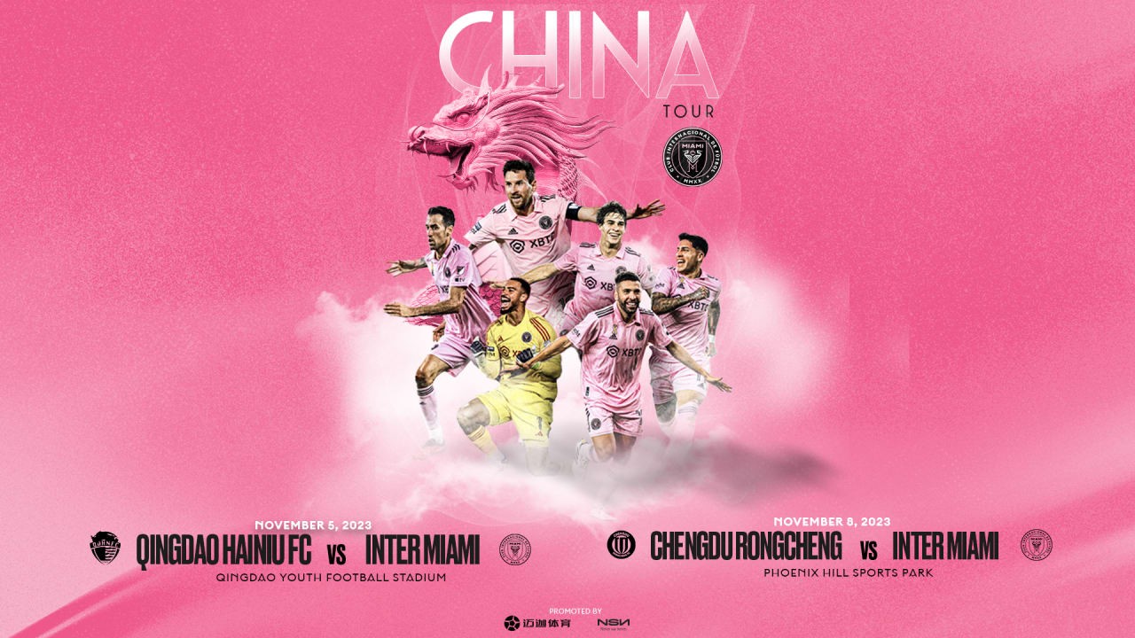 Inter Miami du đấu Trung Quốc, thi đấu giao hữu với CLB Qingdao Hainiu và CLB Chengdu Rongchen