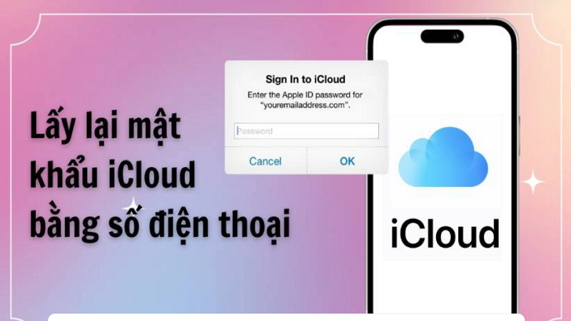 Tips bảo mật tài khoản iCloud của bạn