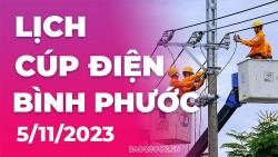 Lịch cúp điện Bình Phước hôm nay ngày 5/11/2023
