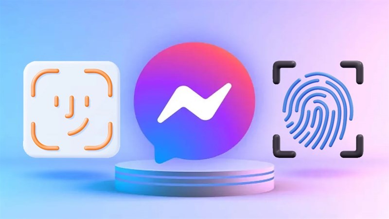 Cách khóa Messenger bằng vân tay hoặc khuôn mặt để bảo mật