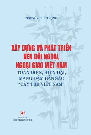 Lan tỏa sâu rộng nội dung cuốn sách về đối ngoại của Tổng Bí thư Nguyễn Phú Trọng đến cán bộ, Đảng viên và nhân dân