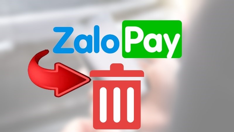 Hướng dẫn cách xóa tài khoản ZaloPay đơn giản, nhanh chóng