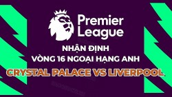 Nhận định, soi kèo Crystal Palace vs Liverpool, 19h30 ngày 9/12 - Vòng 16 Ngoại hạng Anh