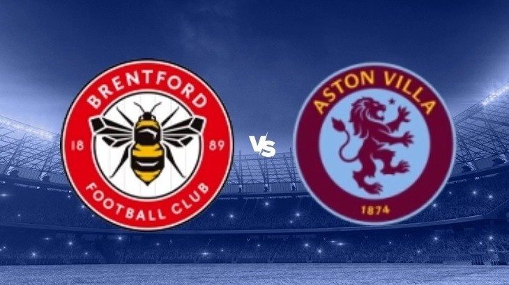 Nhận định, soi kèo Brentford vs Aston Villa, 21h00 ngày 17/12 - Vòng 17 Ngoại hạng Anh