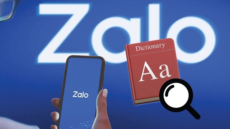 Cách dùng từ điển miễn phí trên Zalo siêu tiện lợi mà bạn nên biết