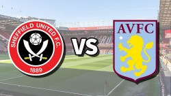 Nhận định, soi kèo Sheffield United vs Aston Villa, 00h30 ngày 4/2 - Vòng 23 Ngoại hạng Anh