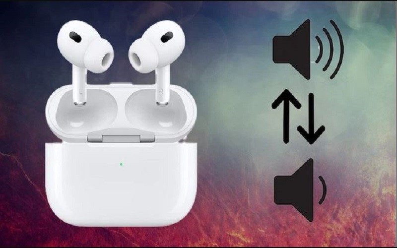 Cách tăng giảm âm lượng AirPods Pro nhanh chóng, dễ thực hiện