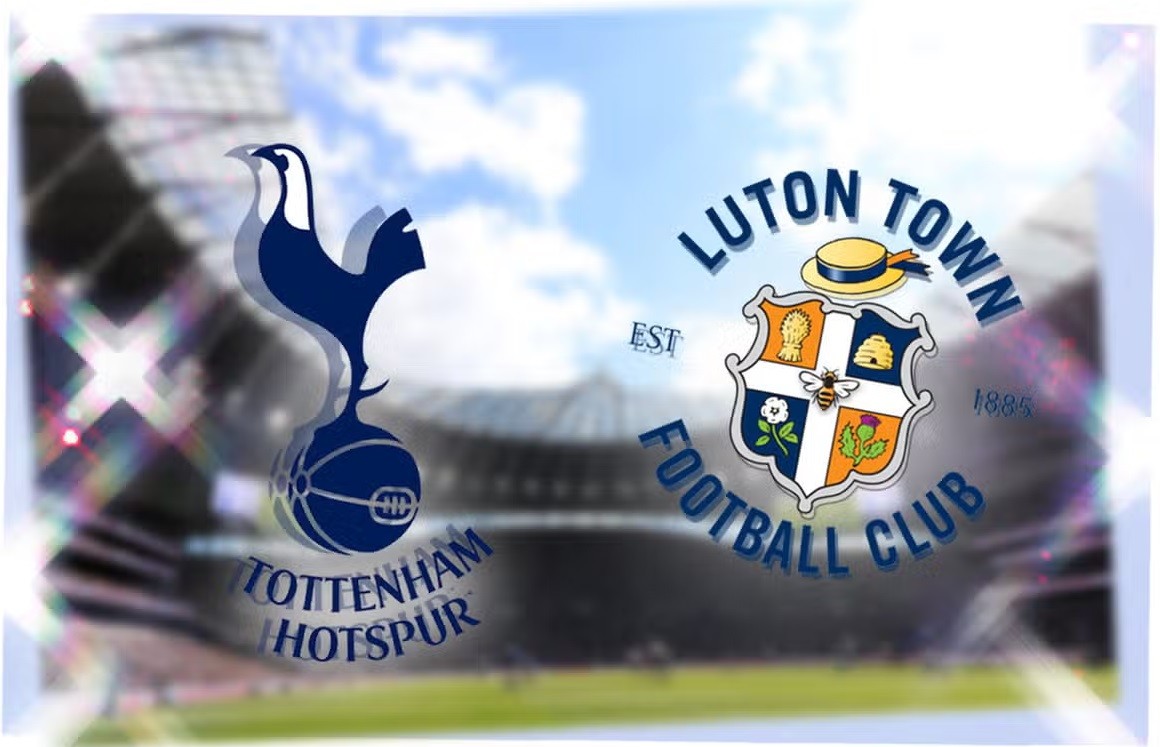 Nhận định, soi kèo Tottenham vs Luton Town, 22h00 ngày 30/3 - Vòng 30 Ngoại hạng Anh