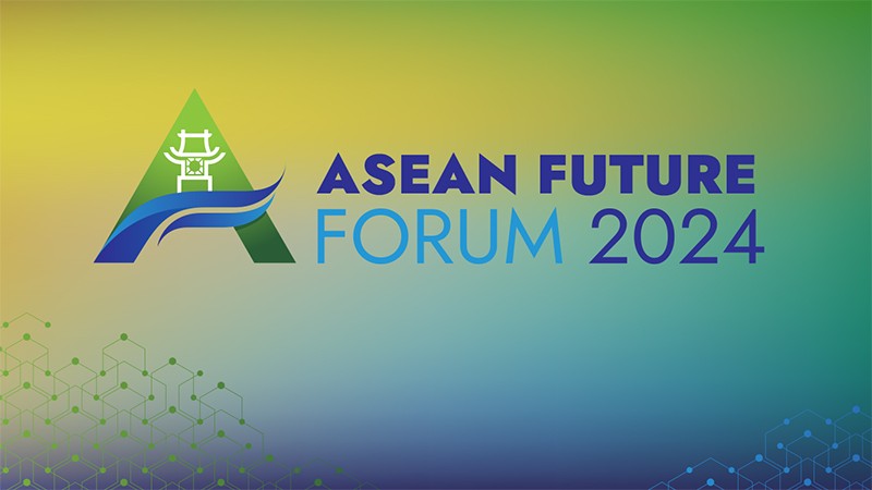 Diễn đàn Tương lai ASEAN 2024: Kỳ vọng về một bản sắc riêng mang tên Việt Nam!