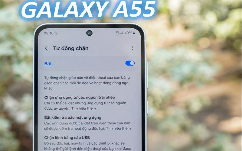 Cách bật tự động chặn trên Galaxy A55 để điện thoại an toàn hơn