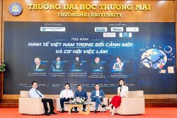 Kinh tế Việt Nam trong bối cảnh mới và cơ hội việc làm cho sinh viên