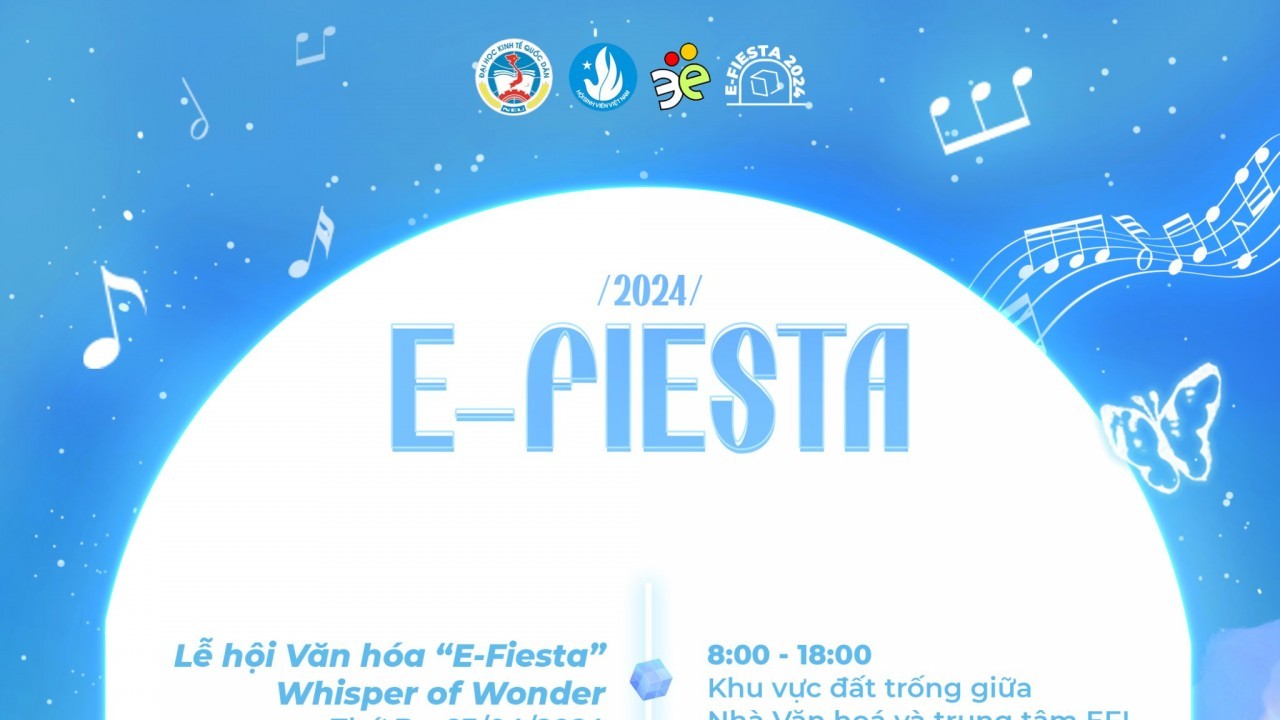 Đại học Kinh tế quốc dân tổ chức Lễ hội văn hóa E-Fiesta 2024