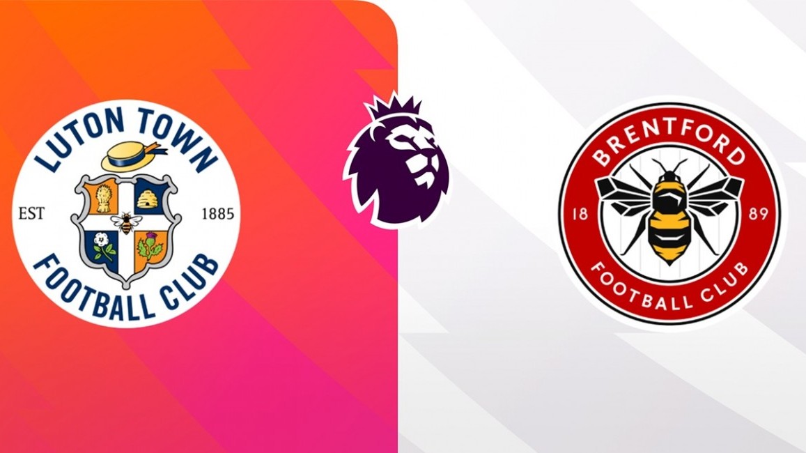 Nhận định, soi kèo Luton Town vs Brentford, 21h00 ngày 20/4 - Vòng 34 Ngoại hạng Anh