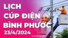 Lịch cúp điện Bình Phước hôm nay ngày 23/4/2024