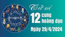 Tử vi 12 cung hoàng đạo Chủ Nhật 29/4/2024: Cự Giải tình yêu đầy sóng gió