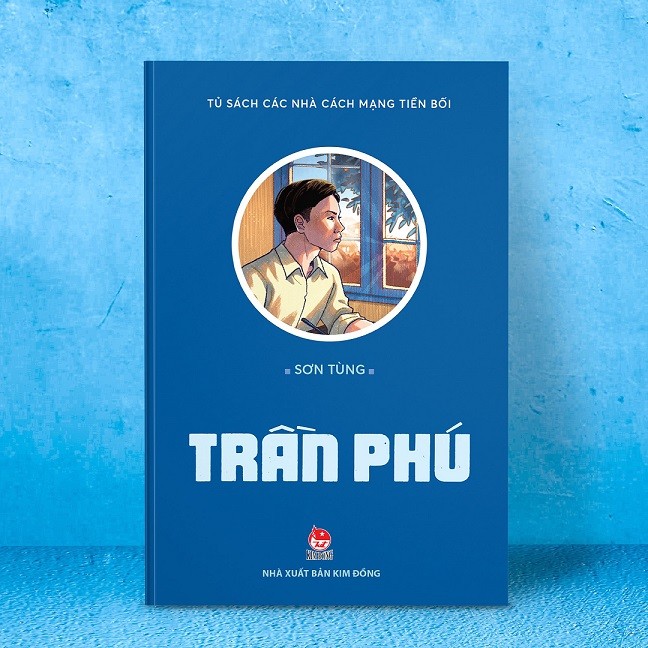 Ra mắt truyện ký đặc sắc về Tổng Bí thư Trần Phú