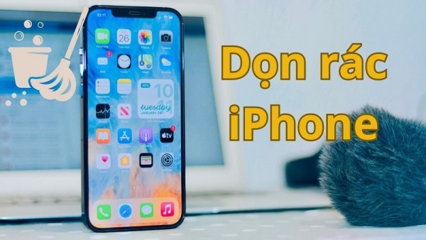 Cách dọn dẹp rác trên iPhone giúp điện thoại hoạt động ổn định hơn