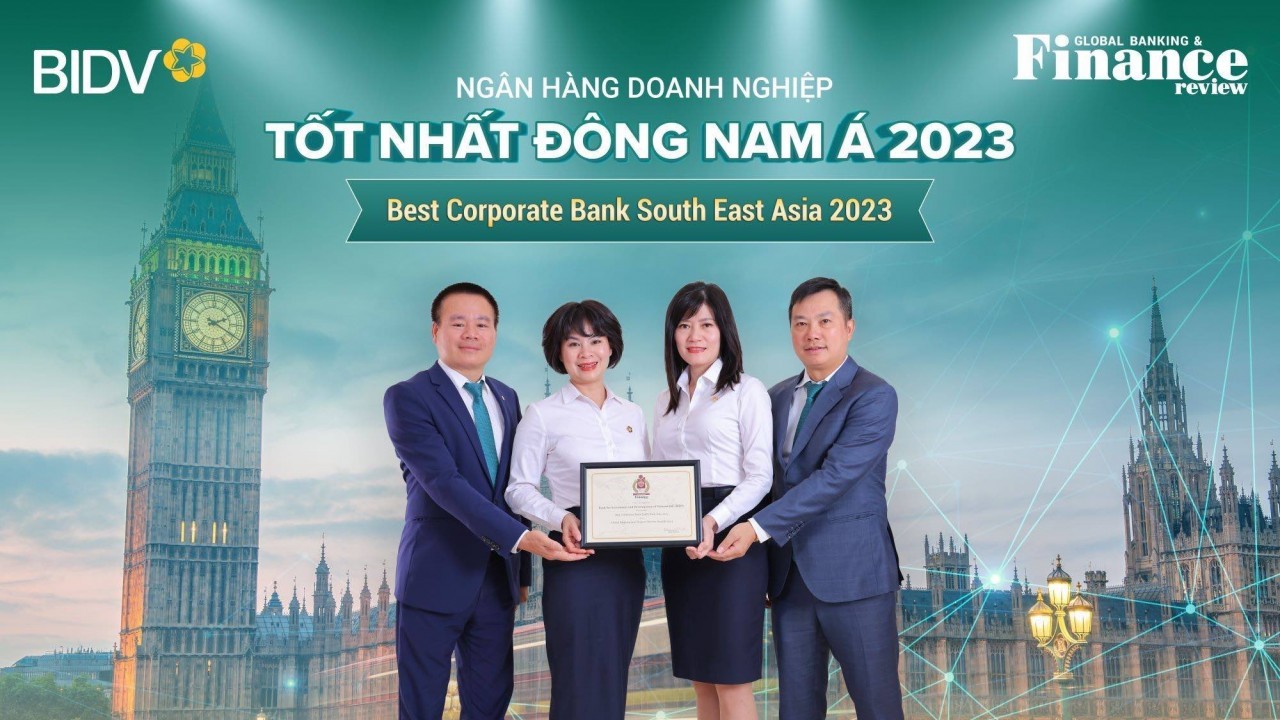 BIDV giữ vững vị trí  Ngân hàng SME và Ngân hàng Doanh nghiệp tốt nhất Đông Nam Á