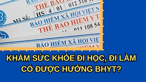 Khám sức khỏe đi học, đi xin việc có được hưởng bảo hiểm y tế và mức giá khám ra sao?