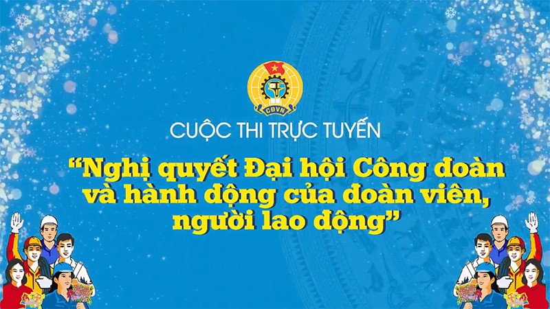 Công đoàn Bộ Ngoại giao phát động tham gia cuộc thi tìm hiểu Nghị quyết Công đoàn và hành động của đoàn viên, người lao động