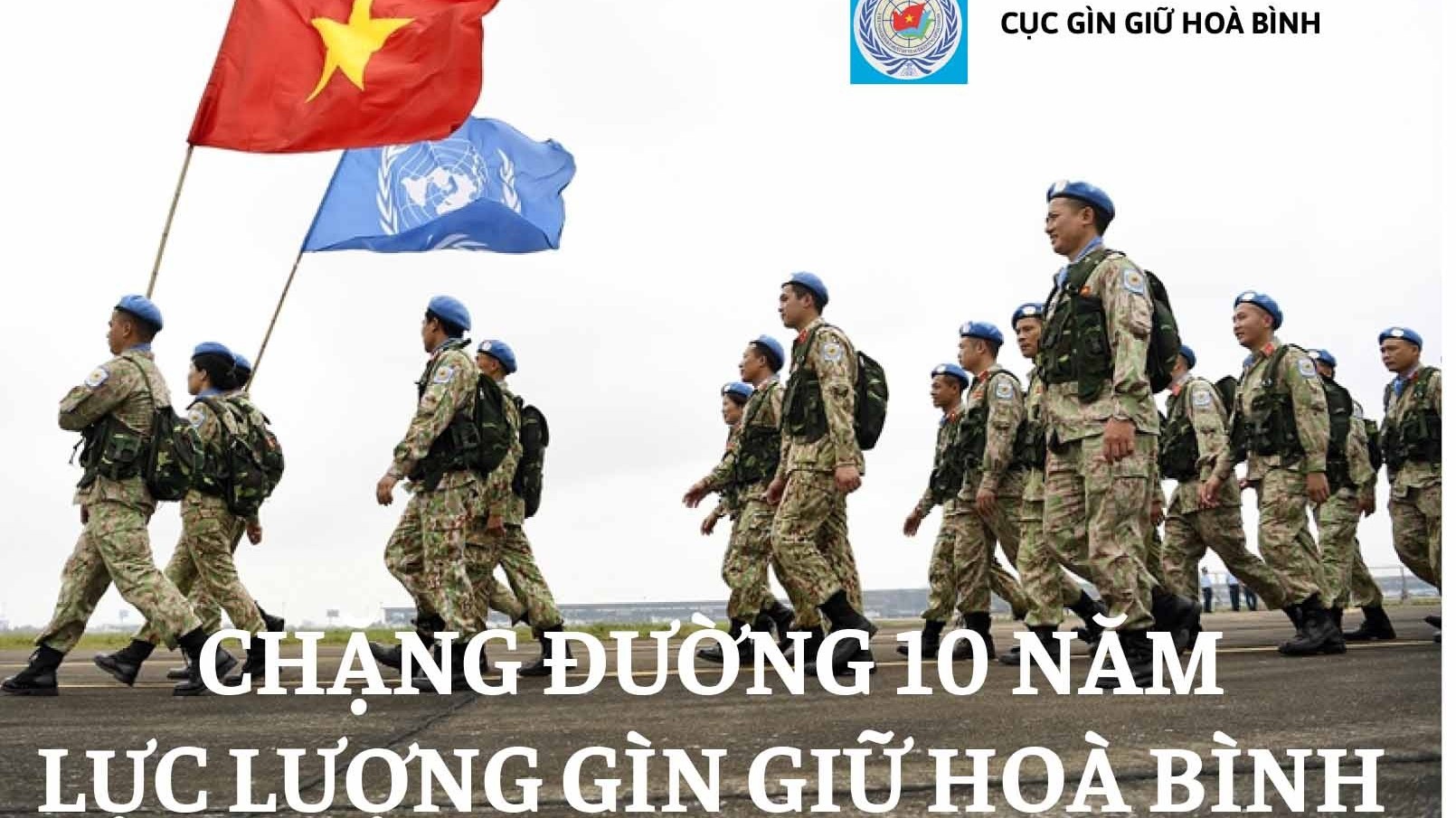Chặng đường 10 năm tham gia lực lượng gìn giữ hoà bình Liên hợp quốc của Việt Nam