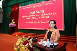 Lào Cai thúc đẩy công tác nhân quyền ngày càng hiệu quả và thực chất