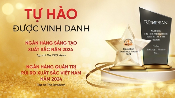 Ngân hàng TMCP Đông Nam Á SeABank được vinh danh hai giải thưởng quốc tế