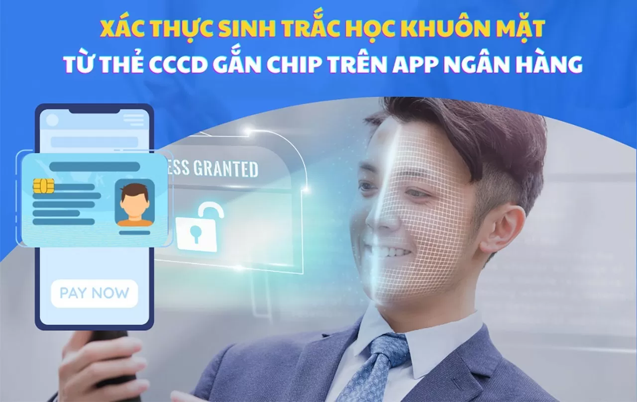 Cách không cần quét NFC CCCD vẫn xác thực sinh trắc học ngân hàng