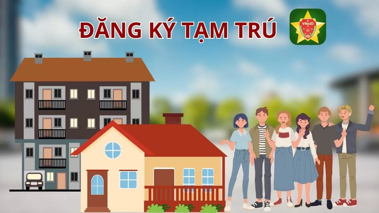 Cách đăng ký tạm trú trên VNeID tại nhà đơn giản nhất