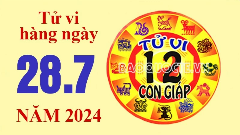 Tử vi hôm nay, xem tử vi 12 con giáp hôm nay ngày 28/7/2024: Tuổi Dậu đầu tư may mắn