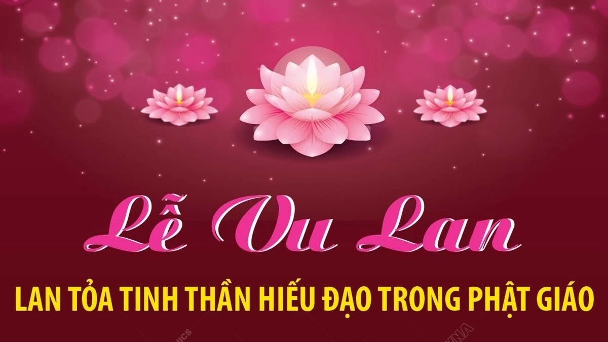 Lễ Vu lan lan tỏa tinh thần hiếu đạo trong Phật giáo