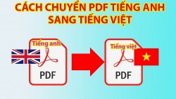 Bật mí 6 cách dịch file PDF tiếng Anh sang tiếng Việt chính xác nhất