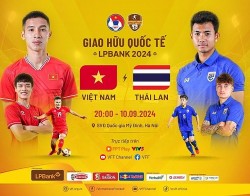 Không hủy trận giao hữu Việt Nam vs Thái Lan