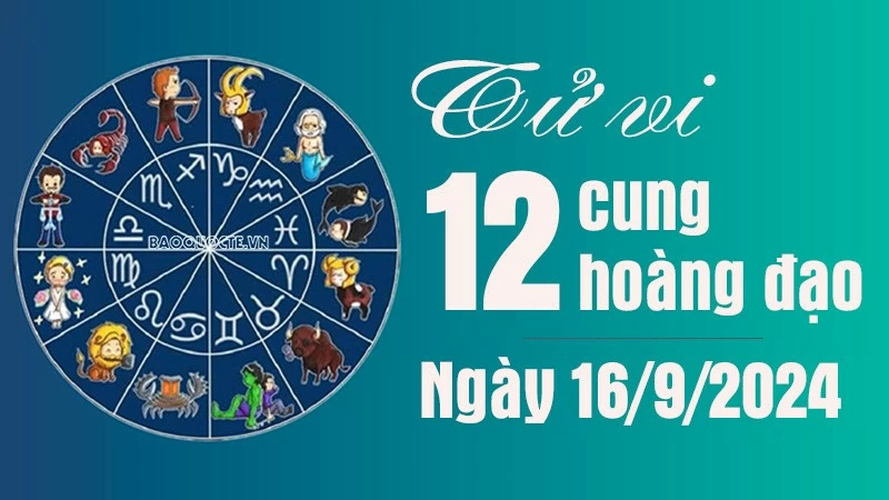 Tử vi 12 cung hoàng đạo Thứ Hai ngày 16/9/2024: Kim Ngưu đừng quá tự mãn