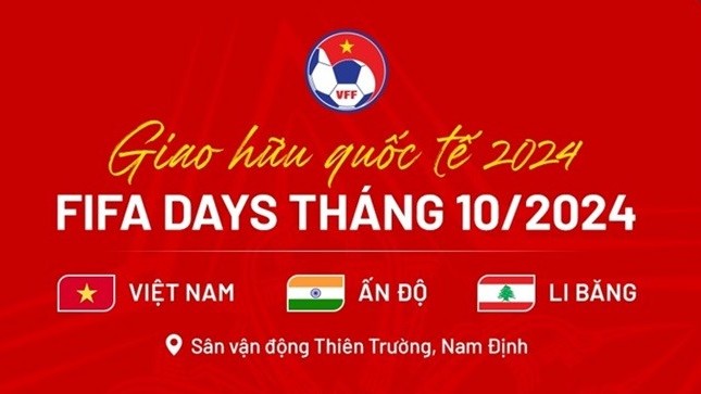 lich thi dau giao luu quoc te cua doi tuyen viet nam dip fifa days thang 10