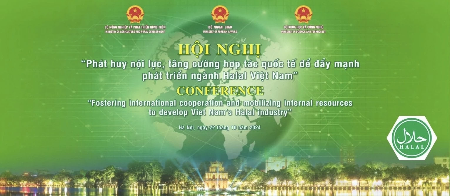 Hội nghị Halal 'Phát huy nội lực, đẩy mạnh hợp tác quốc tế để xây dựng ngành Halal Việt Nam phát triển bền vững sẽ diễn ra ngày 22/10.