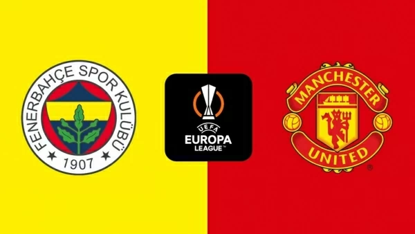 Nhận định, dự đoán tỷ số Fenerbahce vs MU: Tái ngộ cố nhân