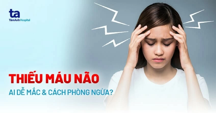 Chuyên gia tư vấn về nguyên nhân và biện pháp giảm nguy cơ thiếu máu lên não