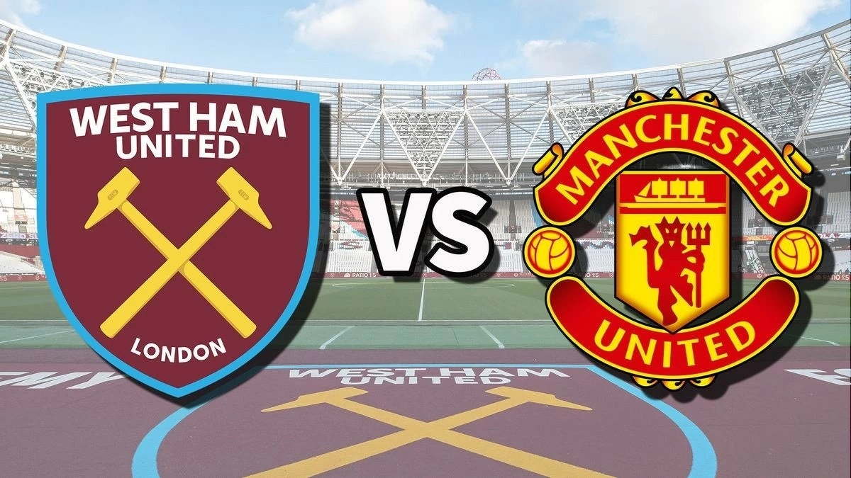 Nhận định, dự đoán tỷ số West Ham vs MU, 21h00 ngày 27/10 - Vòng 9 Ngoại hạng Anh