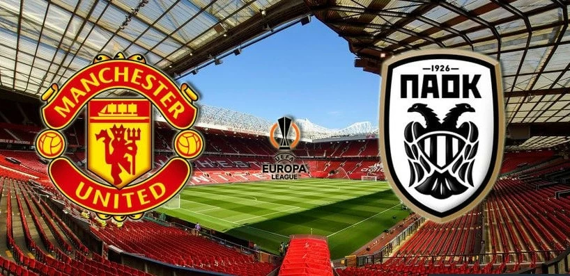 Nhận định MU vs PAOK: Chờ Van Gol đổi vận