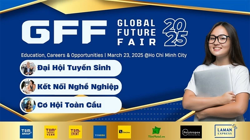 Global Future Fair 2025  - Cơ hội vàng cho các trường đại học danh tiếng, doanh nghiệp hàng đầu và học sinh tinh hoa