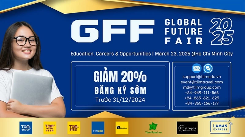 Global Future Fair 2025  - Cơ hội vàng cho các trường đại học danh tiếng, doanh nghiệp hàng đầu và học sinh tinh hoa