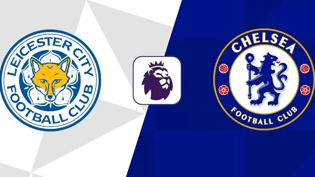 Nhận định, dự đoán tỷ số Leicester City vs Chelsea, 19h30 ngày 23/11