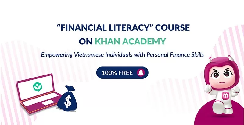 Free “Financial Literacy” course empowers Vietnamese people with essential financial knowledge